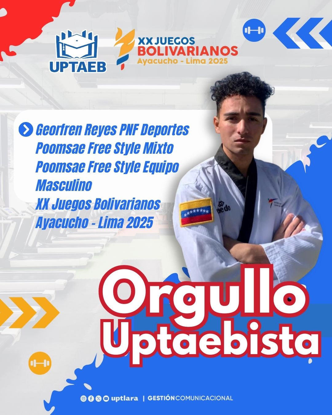 Georfren Reyes, Orgullo Uptaebista, Juegos Bolivarianos Ayacucho - Lima 2025